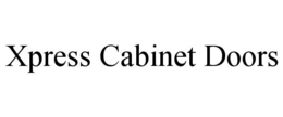 XPRESS CABINET DOORS trademark