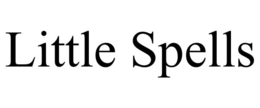 LITTLE SPELLS trademark