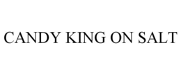 CANDY KING ON SALT trademark