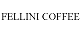FELLINI COFFEE trademark