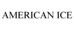 AMERICAN ICE trademark