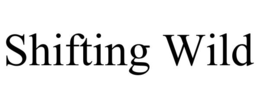 SHIFTING WILD trademark