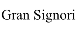 GRAN SIGNORI trademark