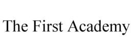 THE FIRST ACADEMY trademark