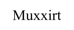 MUXXIRT trademark