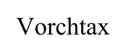 VORCHTAX trademark