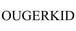 OUGERKID trademark