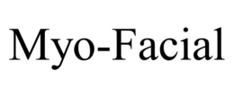 MYO-FACIAL trademark
