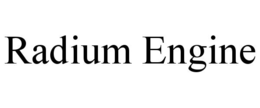 RADIUM ENGINE trademark