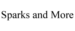 SPARKS AND MORE trademark