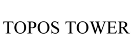 TOPOS TOWER trademark