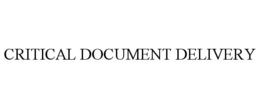 CRITICAL DOCUMENT DELIVERY trademark