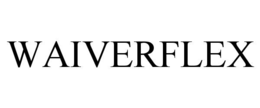 WAIVERFLEX trademark
