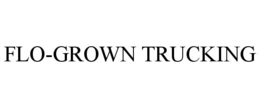 FLO-GROWN TRUCKING trademark