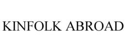 KINFOLK ABROAD trademark