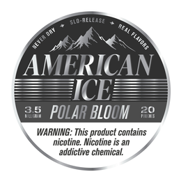 AMERICAN ICE POLAR BLOOM NEVER DRY SLO-RELEASE REAL FLAVORS 3.5 MILLIGRAM 20 PUCHES WARNING: THIS PRODUCT CONTAINS NICOTINE. NICOTINE IS AN ADDICTIVE CHEMICAL. trademark