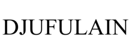 DJUFULAIN trademark