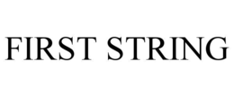 FIRST STRING trademark