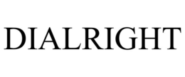 DIALRIGHT trademark