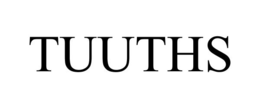 TUUTHS trademark