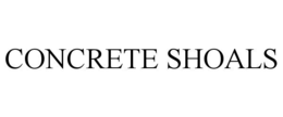 CONCRETE SHOALS trademark