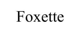 FOXETTE trademark