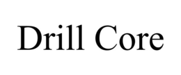 DRILL CORE trademark