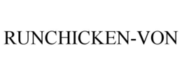 RUNCHICKEN-VON trademark