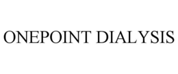 ONEPOINT DIALYSIS trademark