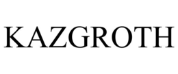 KAZGROTH trademark