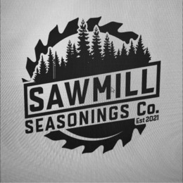 SAWMILL SEASONINGS CO. EST 2021 trademark