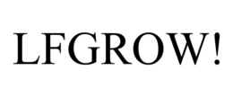 LFGROW! trademark