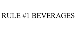 RULE #1 BEVERAGES trademark