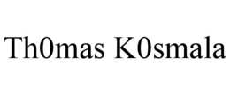TH0MAS K0SMALA trademark