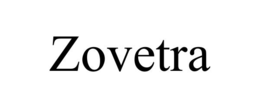 ZOVETRA trademark