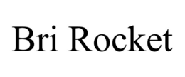 BRI ROCKET trademark
