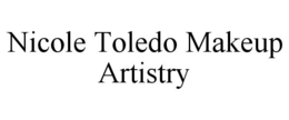 NICOLE TOLEDO MAKEUP ARTISTRY trademark
