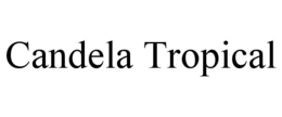 CANDELA TROPICAL trademark