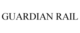GUARDIAN RAIL trademark