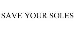 SAVE YOUR SOLES trademark