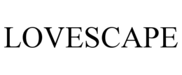 LOVESCAPE trademark