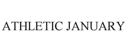 ATHLETIC JANUARY trademark