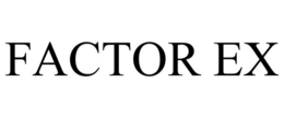 FACTOR EX trademark