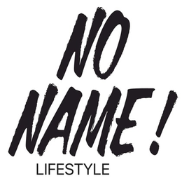 NO NAME! LIFESTYLE trademark