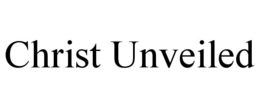 CHRIST UNVEILED trademark