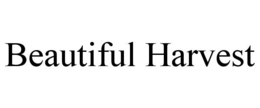 BEAUTIFUL HARVEST trademark