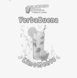 YERBABUENA DELICIOSO DRINKS CO. LIMOMENTA "TRADITION IN A BOTTLE" trademark