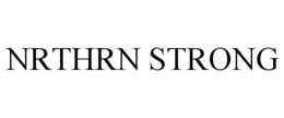 NRTHRN STRONG trademark