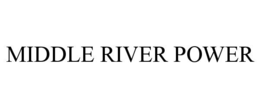 MIDDLE RIVER POWER trademark