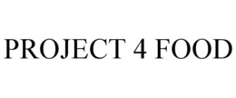 PROJECT 4 FOOD trademark